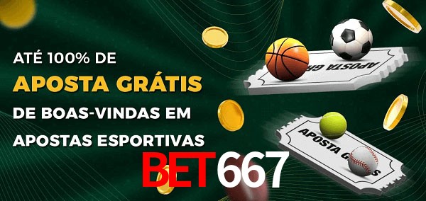 BET667 Ate 100% de Aposta Gratis